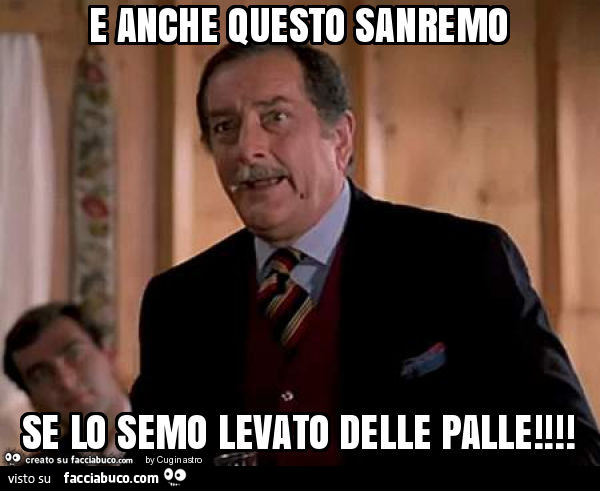 1838683225-e-anche-questo-sanremo-se-lo-semo-levato-delle-palle_b.jpg